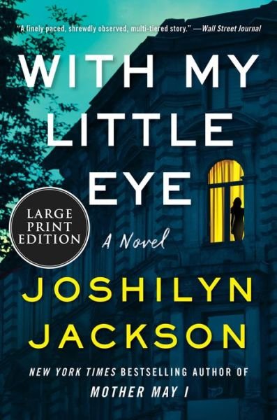 Cover for Joshilyn Jackson · With My Little Eye: A Novel (Paperback Book) (2023)