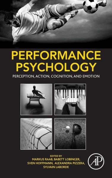 Cover for Raab · Performance Psychology: Perception, Action, Cognition, and Emotion (Innbunden bok) (2015)
