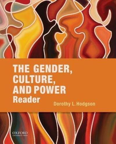Cover for Dorothy L. Hodgson · Gender, Culture, and Power Reader (Book) (2015)