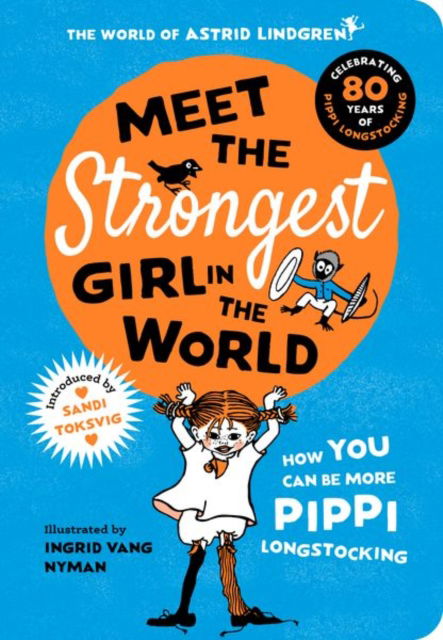 Cover for Astrid Lindgren · Meet the Strongest Girl in the World (Paperback Bog) (2024)