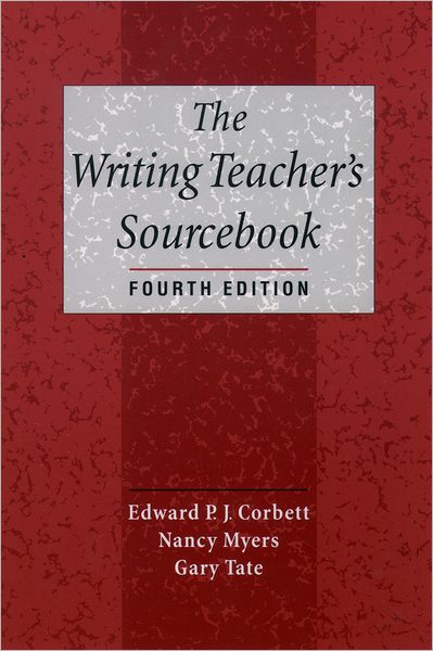 Cover for Corbet, the late Edward P. J. (Professor of English, Professor of English, Ohio State University) · The Writing Teacher's Sourcebook (Paperback Book) [4 Revised edition] (1999)