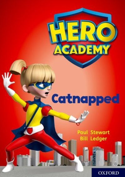 Hero Academy: Oxford Level 12, Lime+ Book Band: Catnapped - Hero Academy - Paul Stewart - Bøger - Oxford University Press - 9780198416777 - 6. september 2018