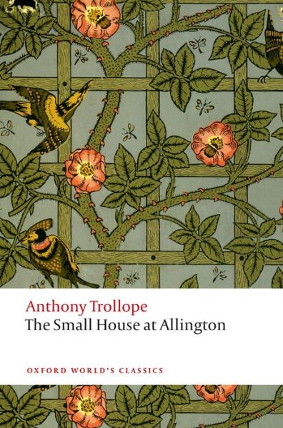 Cover for Anthony Trollope · The Small House at Allington: The Chronicles of Barsetshire - Oxford World's Classics (Taschenbuch) (2014)