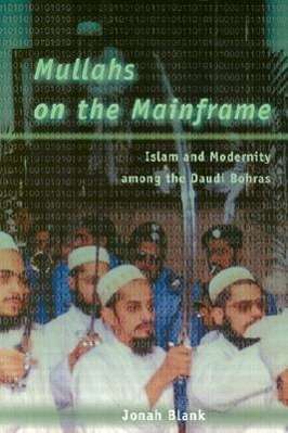 Cover for Jonah Blank · Mullahs on the Mainframe: Islam and Modernity among the Daudi Bohras (Pocketbok) [2nd edition] (2002)