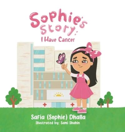 Cover for Safia (Sophie) Dhalla · Sophie's Story (Book) (2022)