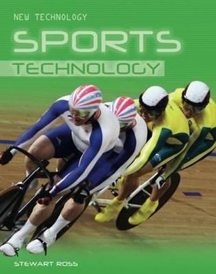 Sports Technology - Stewart Ross - Książki - ReadZone Books Limited - 9780237540777 - 15 czerwca 2011