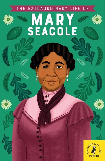 Cover for Naida Redgrave · The Extraordinary Life of Mary Seacole - Extraordinary Lives (Paperback Bog) (2019)