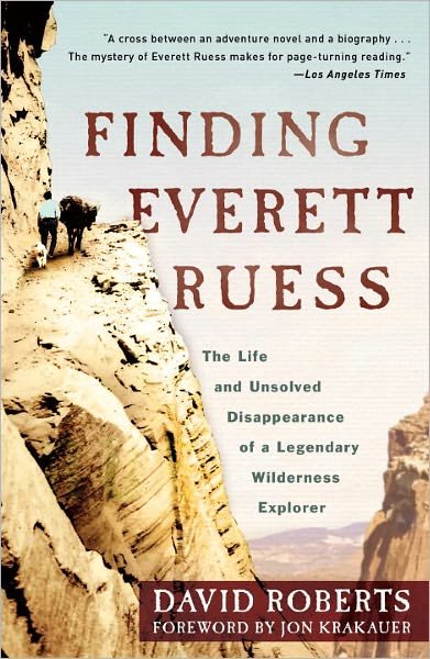 Cover for David Roberts · Finding Everett Ruess: The Life and Unsolved Disappearance of a Legendary Wilderness Explorer (Paperback Bog) (2012)
