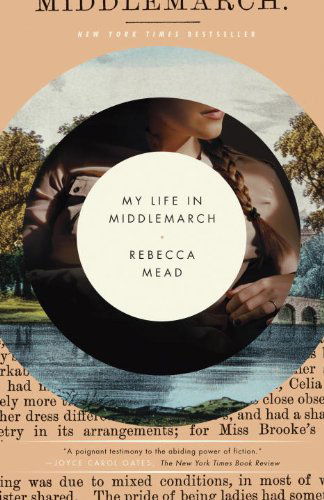 Cover for Rebecca Mead · My Life in Middlemarch (Paperback Book) (2015)