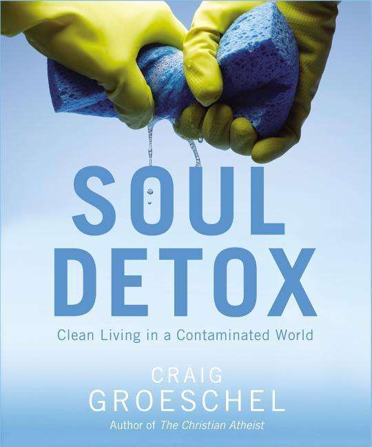 Cover for Craig Groeschel · Soul Detox: Clean Living in a Contaminated World (CD) (2012)