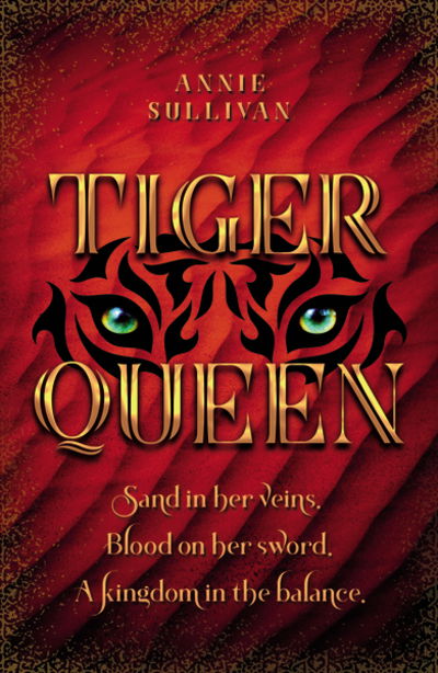 Cover for Annie Sullivan · Tiger Queen (Hardcover Book) (2019)