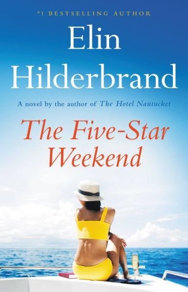 Cover for Elin Hilderbrand · The Five-Star Weekend (Hardcover Book) (2023)