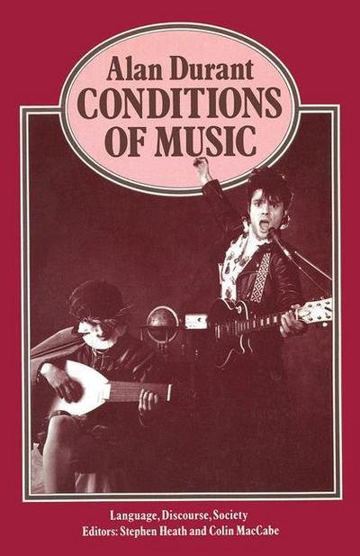 Cover for Alan Durant · Conditions of Music - Language, Discourse, Society (Paperback Bog) [1984 edition] (1984)