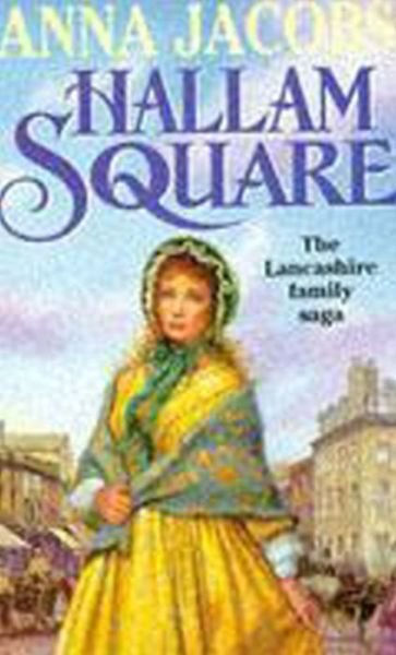Hallam Square: Book Four in the brilliantly entertaining and heartwarming Gibson Family Saga - Gibson Saga - Anna Jacobs - Kirjat - Hodder & Stoughton - 9780340653777 - torstai 7. marraskuuta 1996