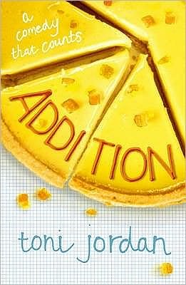 Cover for Toni Jordan · Addition: A charming and uplifting comedy about finding love without losing yourself (Paperback Book) (2008)