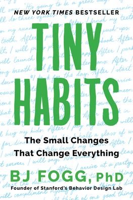 Cover for BJ Fogg · Tiny Habits: The Small Changes That Change Everything (Paperback Bog) (2021)
