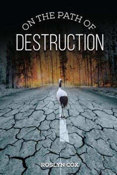 Cover for Roslyn Cox · On the Path of Destruction (Paperback Book) (2018)