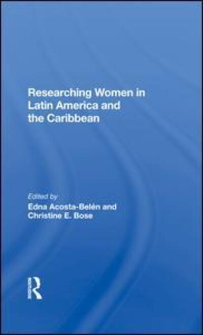 Cover for Edna Acosta-belen · Researching Women In Latin America And The Caribbean (Hardcover Book) (2019)