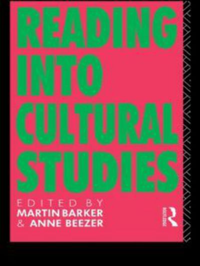 Martin Barker · Reading Into Cultural Studies (Paperback Book) (1992)