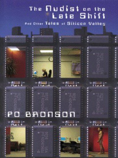 Cover for Po Bronson · The Nudist On The Lateshift: and Other Tales of Silicon Valley (Paperback Book) (1999)