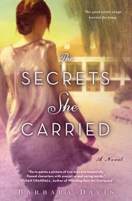 Cover for Barbara Davis · The Secrets She Carried (Pocketbok) (2013)