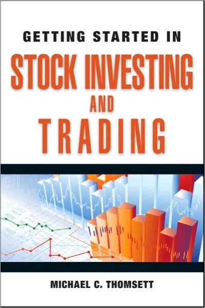 Getting Started in Stock Investing and Trading - Getting Started In... - Michael C. Thomsett - Boeken - John Wiley & Sons Inc - 9780470880777 - 4 februari 2011
