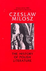 The History of Polish Literature, Updated edition - Czeslaw Milosz - Bücher - University of California Press - 9780520044777 - 24. Oktober 1983