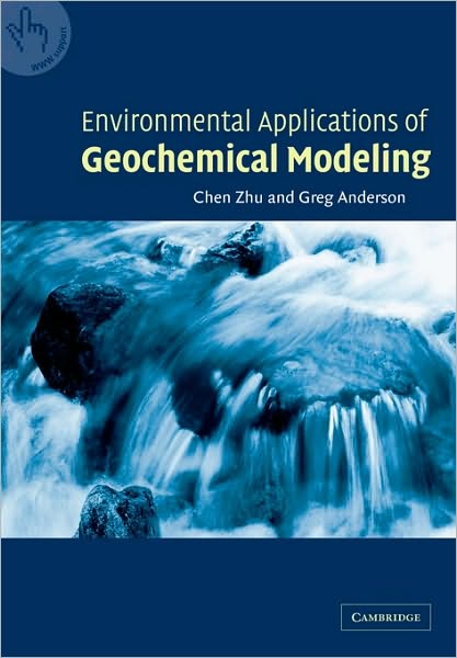 Cover for Zhu, Chen (Professor, University of Pittsburgh) · Environmental Applications of Geochemical Modeling (Paperback Book) (2002)