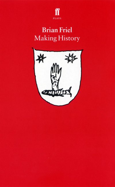 Cover for Brian Friel · Making History (Pocketbok) [Main edition] (1989)