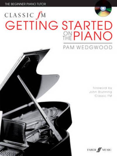 Cover for Pam Wedgwood · Classic FM: Getting Started on the Piano - Classic fm (Book) (2010)