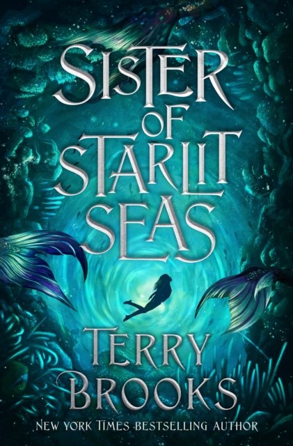 Cover for Terry Brooks · Sister of Starlit Seas (Inbunden Bok) (2023)