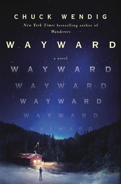 Cover for Chuck Wendig · Wayward (Hardcover Book) (2022)