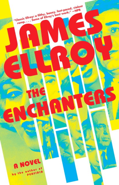 Cover for James Ellroy · The Enchanters (Book) (2024)