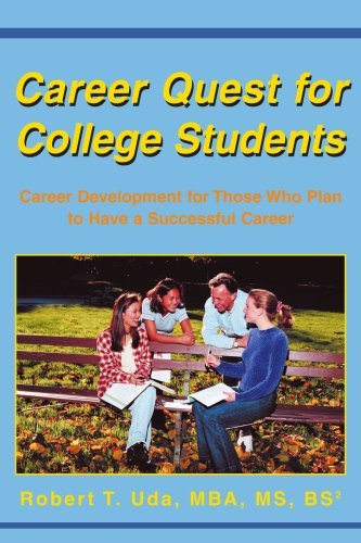 Cover for Robert Uda · Career Quest for College Students: Career Development for Those Who Plan to Have a Successful Career (Taschenbuch) (2004)