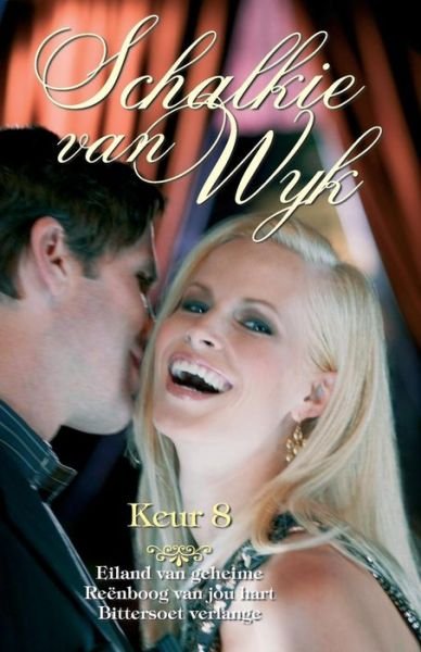 Cover for Schalkie Van Wyk · Schalkie Van Wyk-keur 8 (Pocketbok) [Afrikaans edition] (2011)