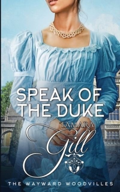 Cover for Tamara Gill · Speak of the Duke (Paperback Bog) (2023)