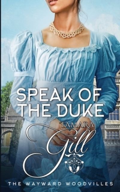 Cover for Tamara Gill · Speak of the Duke (Paperback Book) (2023)