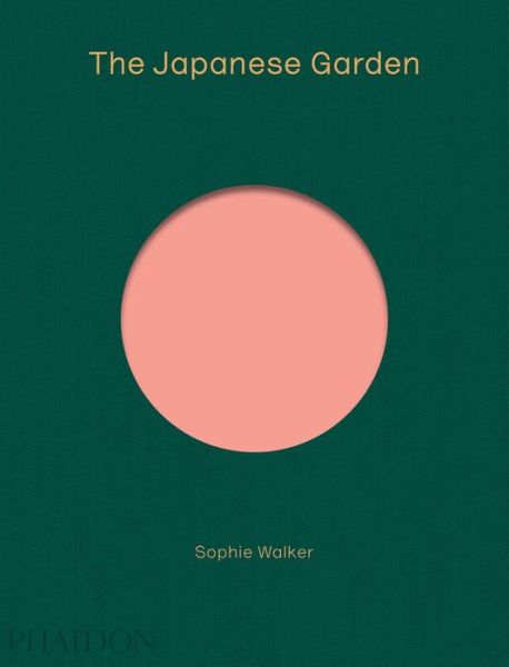 Cover for Sophie Walker · The Japanese Garden (Hardcover Book) (2017)