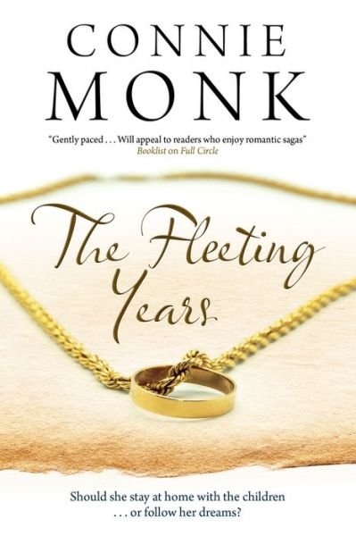 Cover for Connie Monk · The Fleeting Years (Hardcover Book) [Main - Large Print edition] (2015)