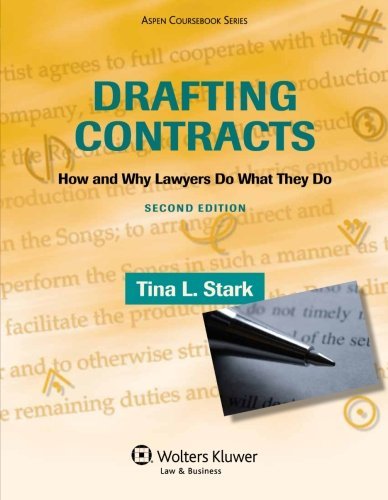 Cover for Tina L. Stark · Drafting Contracts: How &amp; Why Lawyers Do What They Do , Second Edition (Aspen Coursebook) (Pocketbok) (2013)
