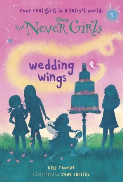 Cover for Kiki Thorpe · Never Girls #5: Wedding Wings (Disney: the Never Girls) (A Stepping Stone Book (Tm)) (Pocketbok) (2014)
