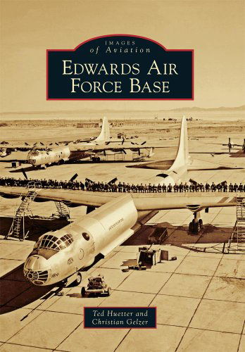 Cover for Christian Gelzer · Edwards Air Force Base (Images of Aviation) (Paperback Book) (2010)