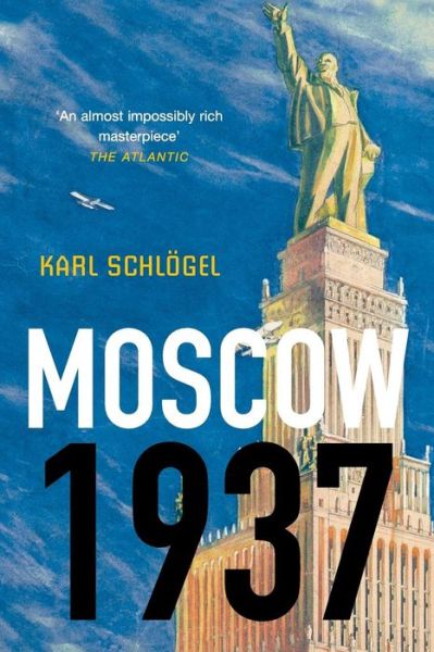 Cover for Schlogel, Karl (European University of Viadrina) · Moscow, 1937 (Paperback Book) (2014)