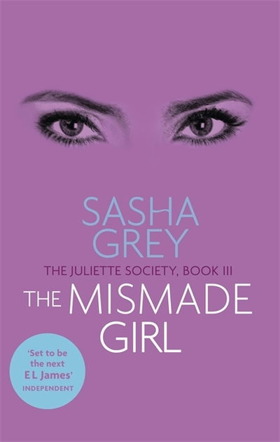 Cover for Sasha Grey · The Mismade Girl: The Juliette Society, Book III - The Juliette Society Trilogy (Paperback Bog) (2019)