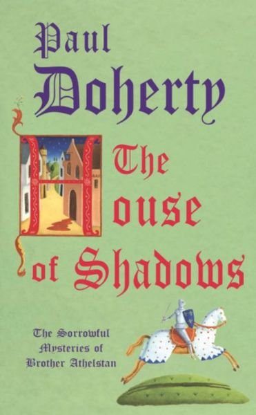 Cover for Paul Doherty · The House of Shadows (Paperback Book) (2004)