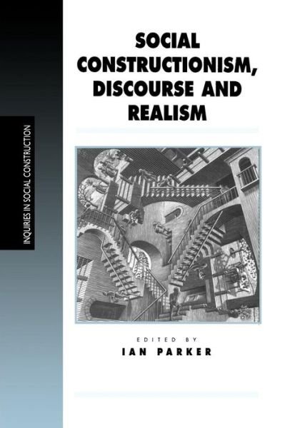 Cover for Ian Parker · Social Constructionism, Discourse and Realism - Inquiries in Social Construction Series (Paperback Bog) (1998)