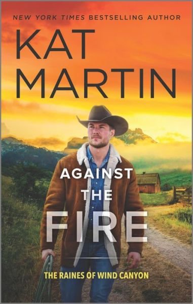 Cover for Kat Martin · Against the Fire (Book) (2023)
