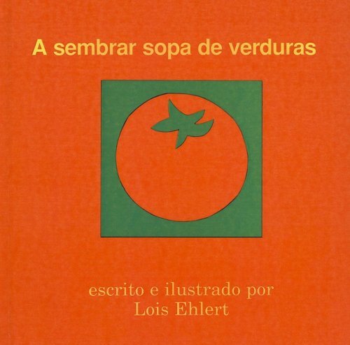 Cover for Lois Ehlert · A Sembrar Sopa De Verduras (Hardcover Book) [Spanish edition] (1996)