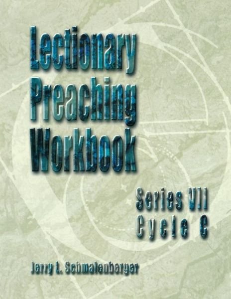 Cover for Jerry L. Schmalenberger · Lectionary Preaching Workbook (Paperback Book) (2003)