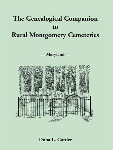 Cover for Dona L. Cuttler · The Genealogical Companion to Rural Montgomery Cemeteries (Paperback Book) (2009)